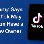Trump Says TikTok